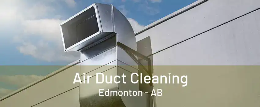 Air Duct Cleaning Edmonton - AB