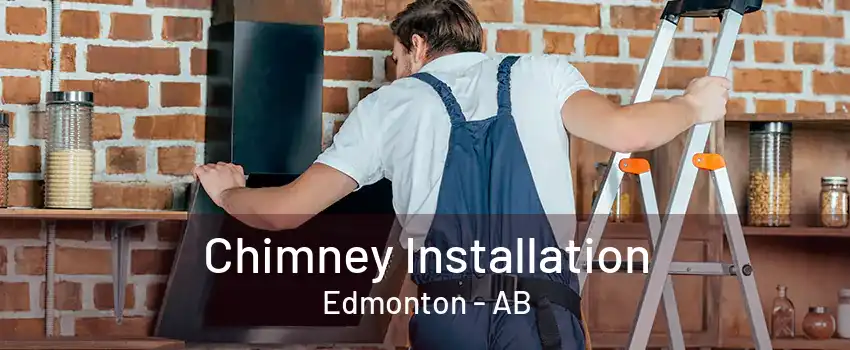 Chimney Installation Edmonton - AB