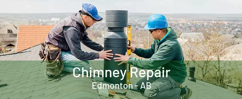 Chimney Repair Edmonton - AB