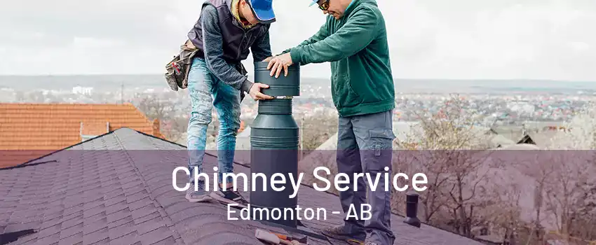 Chimney Service Edmonton - AB