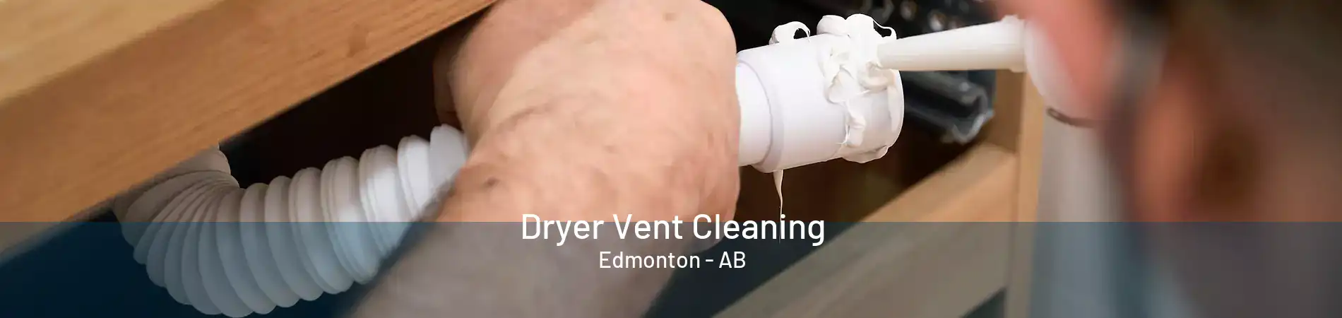 Dryer Vent Cleaning Edmonton - AB