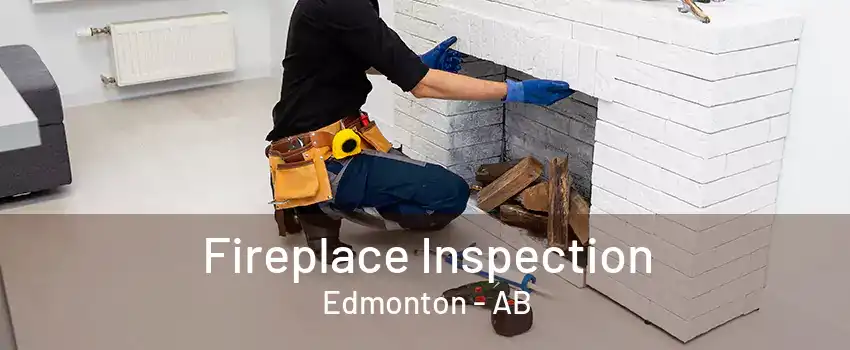 Fireplace Inspection Edmonton - AB