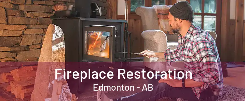 Fireplace Restoration Edmonton - AB