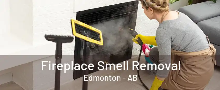 Fireplace Smell Removal Edmonton - AB