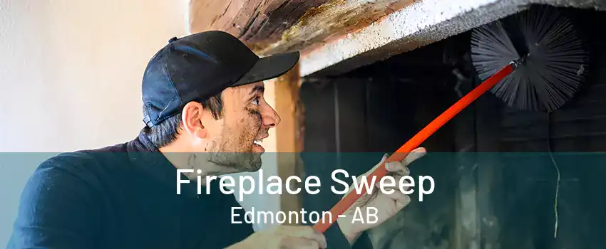 Fireplace Sweep Edmonton - AB