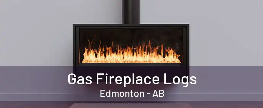 Gas Fireplace Logs Edmonton - AB