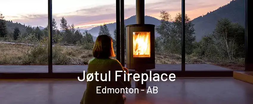 Jøtul Fireplace Edmonton - AB