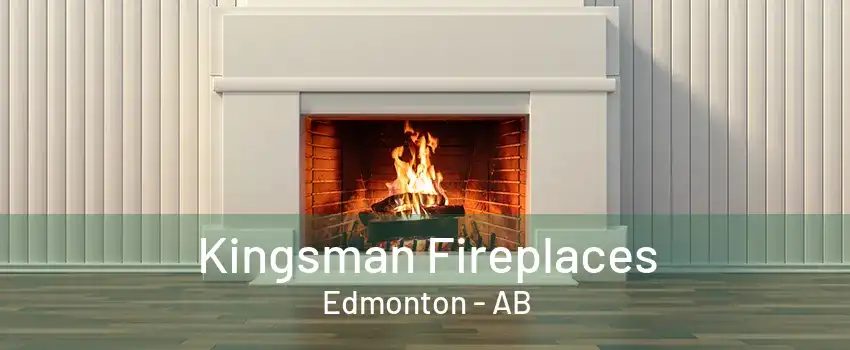 Kingsman Fireplaces Edmonton - AB