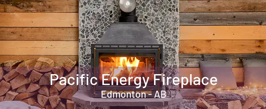 Pacific Energy Fireplace Edmonton - AB