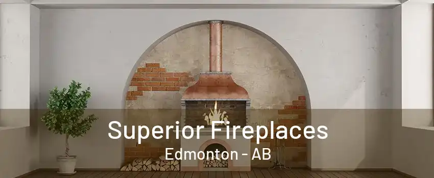 Superior Fireplaces Edmonton - AB